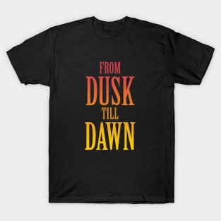 From Dusk till Dawn T-Shirt